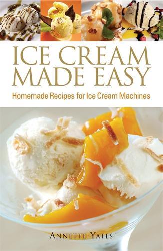 Ice cream made easy homemade - made,